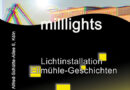 Lichtinstallation im Deutzer Hafen Köln, Ruth Prangen zeigt Ellmühle-Geschichte(n)