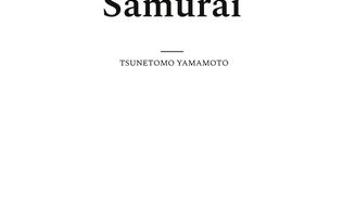 Hagakure II. Der Weg des Samurai.