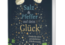 Neues Buch: Salz, Pfeffer und das Rezept fürs Glück
