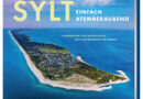Perspektivenwechsel – Das Buch Sylt – Einfach atemberaubend