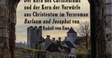 Gereimte Gedanken über Glauben und Glaubenskritik: Rudolfs von Ems „Barlaam und Josaphat“ neu betrachtet und interpretiert